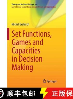 【3-4周达】Set Functions, Games and Capacities in Decision Making [9783319808673]