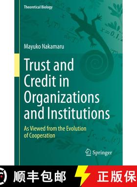 【3-4周达】Trust and Credit in Organizations and Institutions : As Viewed from the Evolution of Coope... [9789811949814]