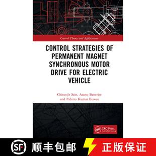 【3-4周达】Control Strategies of Permanent Magnet Synchronous Motor Drive for Electric Vehicles [9781032038902]