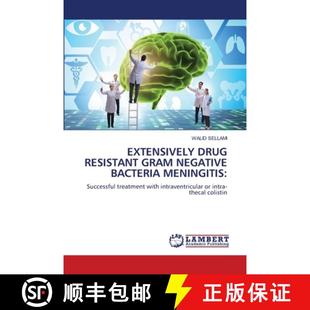 预订 EXTENSIVELY DRUG RESISTANT GRAM NEGATIVE BACTERIA MENINGITIS: [9786205501559]