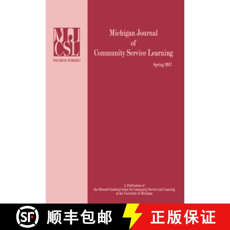 【2-3周达】Michigan Journal of Community Service Learning: Volume 23 Number 2 - Spring 2017 [9781607854296]
