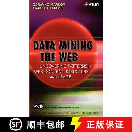 【3-4周达】Data-Mining The Web: Uncovering Patterns In Web Content, Structure, And Usage [Wiley计算机] [9780471666554]