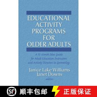 【3-4周达】Educational Activity Programs for Older Adults: A 12-Month Idea Guide for Adult Education ... [9780866562966]
