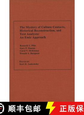 【3-4周达】The Mystery of Culture Contacts, Historical Reconstruction, and Text Analysis : An Emic Ap... [9780878402953]
