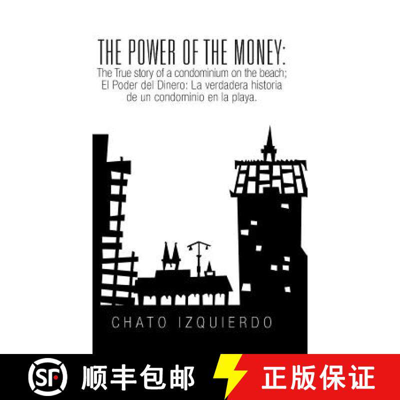 【3-4周达】The Power of Money: The True story of a condominium on the beach / El Poder del Dinero: La... [9781506502519]