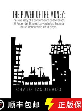 【3-4周达】The Power of Money: The True story of a condominium on the beach / El Poder del Dinero: La... [9781506502519]