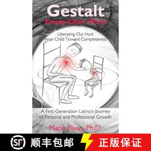 【3-4周达】Gestalt Empty Chair Work: Liberating Our Hurt Inner Child Toward Completeness [9781631322389]