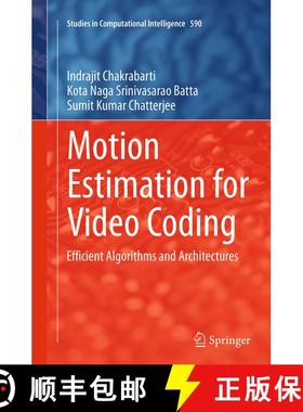 【3-4周达】Motion Estimation for Video Coding : Efficient Algorithms and Architectures (Softcover rep... [9783319367774]