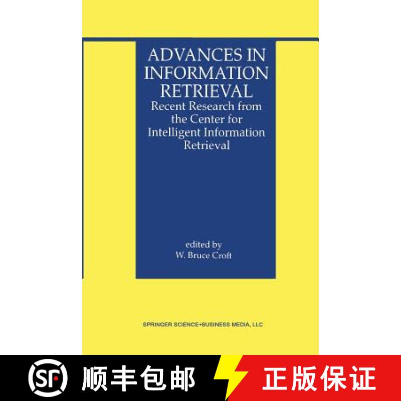 【3-4周达】Advances in Information Retrieval : Recent Research from the Center for Intelligent Inform... [9781475783605]