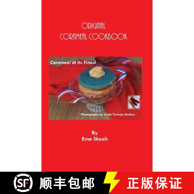 【3-4周达】Original Cornmeal Cookbook: Cornmeal at its Finest [9781931671361]