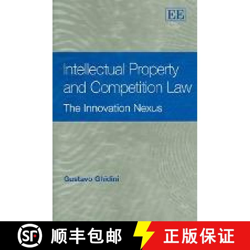 【3-4周达】Intellectual Property and Competition Law: The Innovation Nexus: The Innovation Nexus [9781845421359]