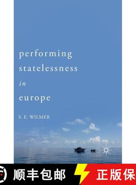 【3-4周达】Performing Statelessness in Europe [9783319691725]