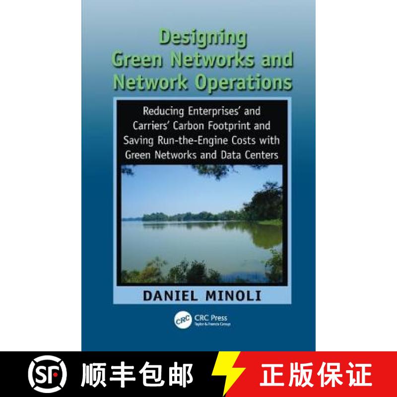 【3-4周达】Designing Green Networks and Network Operations: Saving Run-the-Engine Costs [9781138117952]