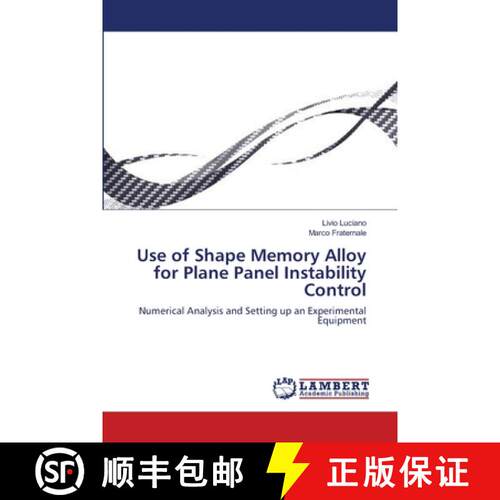 预订 Use of Shape Memory Alloy for Plane Panel Instability Control [9783838364957]
