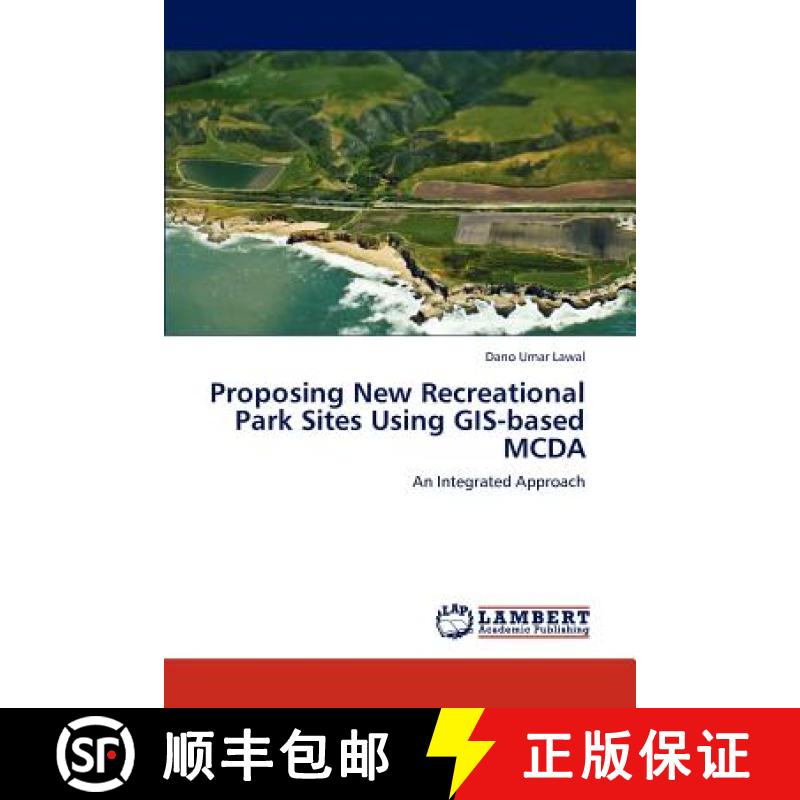 预订 Proposing New Recreational Park Sites Using GIS-Based McDa [9783659288746]