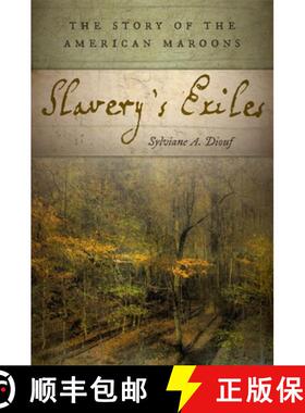 【3-4周达】Slavery`s Exiles – The Story of the American Maroons [9780814724378]