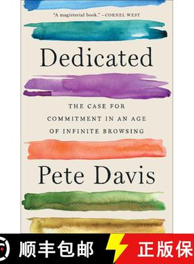 【3-4周达】Dedicated: The Case for Commitment in an Age of Infinite Browsing [9781982140915]