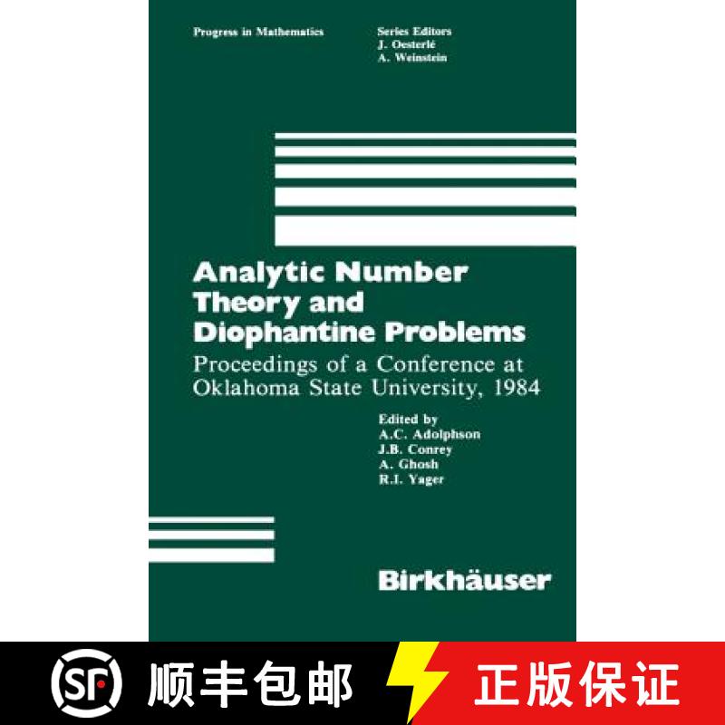 【3-4周达】Analytic Number Theory and Diophantine Problems : Proceedings of a Conference at Oklahoma ... [9781461291732]