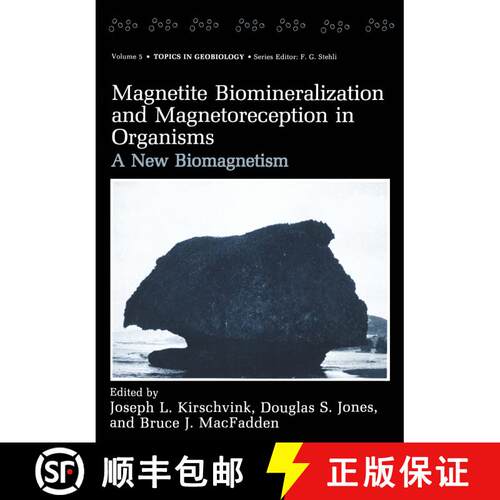 【3-4周达】Magnetite Biomineralization and Magnetoreception in Organisms: A New Biomagnetism [9781461379928]