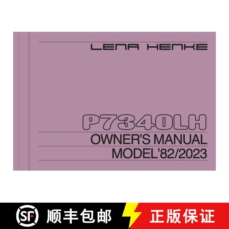 【3-4周达】Lena Henke: P7340lh: Owner's Manual Model '82/2023 [9783959057967]