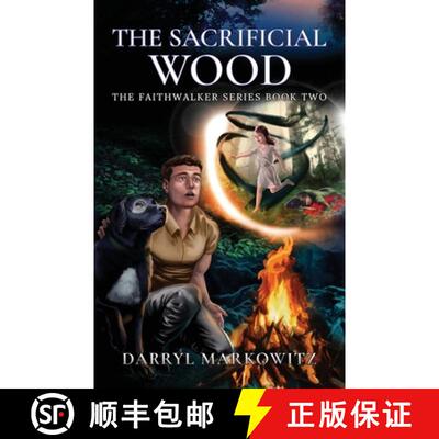 【3-4周达】The Sacrificial Wood: The Faithwalker Series Book Two [9780981846989]