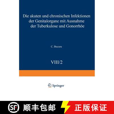 【3-4周达】Die akuten und chronischen Infektionen der Genitalorgane: Mit Ausnahme der Tuberkulose und... [9783807002125]