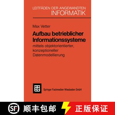 【3-4周达】Aufbau betrieblicher Informationssysteme: mittels objektorientierter konzeptioneller Daten... [9783519124955]