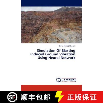 预订 Simulation of Blasting Induced Ground Vibration Using Neural Network [9783846554159]