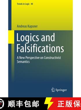 【3-4周达】Logics and Falsifications : A New Perspective on Constructivist Semantics [9783319052052]