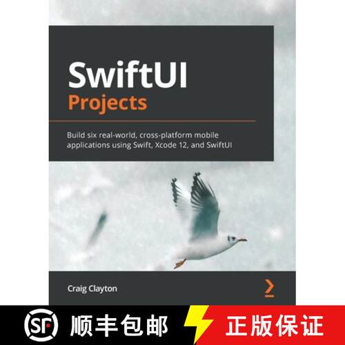 预订 SwiftUI Projects: Build six real-world, cross-platform mobile applications using Swift, Xcode 12... [9781839214660]