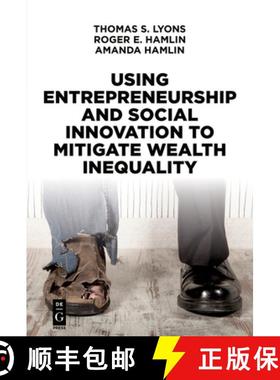 预订 Using Entrepreneurship and Social Innovation to Mitigate Wealth Inequality [9781547416615]