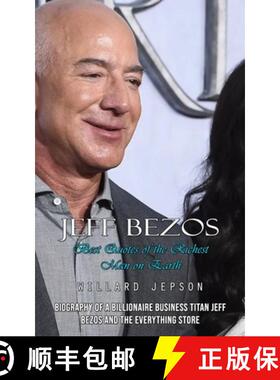 【3-4周达】Jeff Bezos: Best Quotes of the Richest Man on Earth (Biography of a Billionaire Business T... [9781775288480]