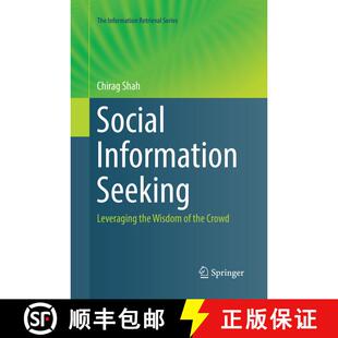 【3-4周达】Social Information Seeking : Leveraging the Wisdom of the Crowd (Softcover reprint of the ... [9783319859934]