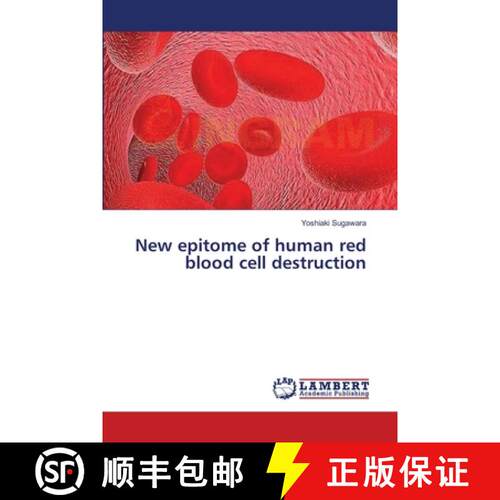 【3-4周达】New epitome of human red blood cell destruction (Aufl.) [9783659531989]