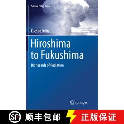 【3-4周达】Hiroshima to Fukushima : Biohazards of Radiation (Softcover reprint of the original 1st ed... [9783662511558]