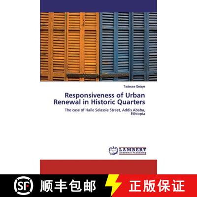 预订 Responsiveness of Urban Renewal in Historic Quarters [9786139885855]