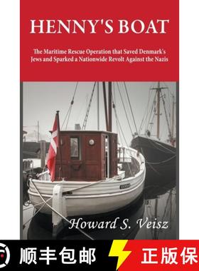 预订 Henny's Boat: The Maritime Rescue Operation that Saved Denmark's Jews and Sparked a Nationwide R... [9798985722406]