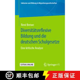 【3-4周达】Diversitätsreflexive Bildung und die deutschen Schulgesetze : Eine kritische Analyse [9783658282684]
