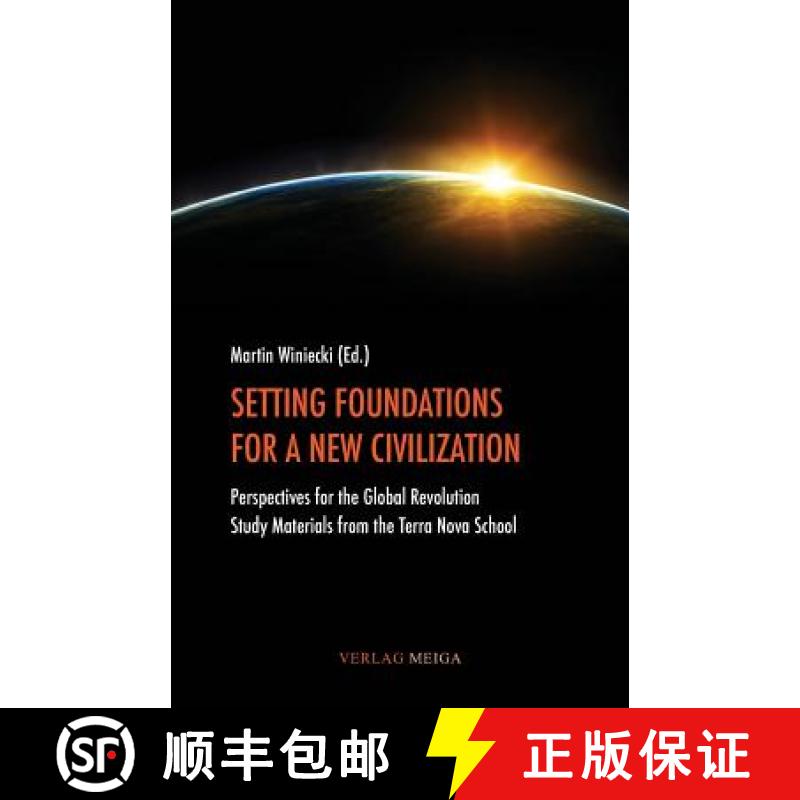 【2-3周达】Setting Foundations for a New Civilization [9783927266476]