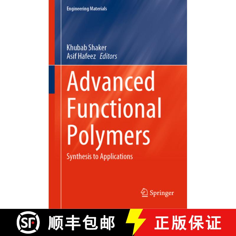 【3-4周达】Advanced Functional Polymers: Synthesis to Applications [9789819907861]