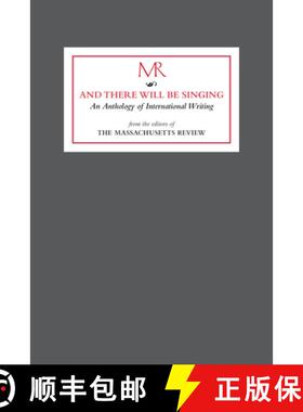 【3-4周达】and There Will Be Singing: An Anthology of International Writing from the Editors of the M... [9781943902149]