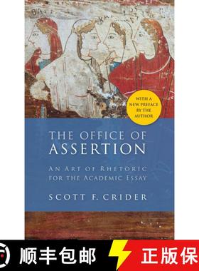 【3-4周达】Office Of Assertion: An Art Of Rhetoric For Academic Essay [9781932236453]