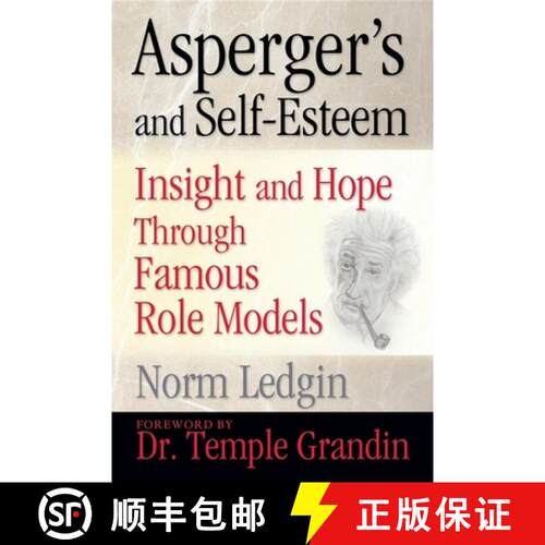 【3-4周达】Asperger`s and Self–Esteem – Insight and Hope Through Famous Role Models [9781935274629]