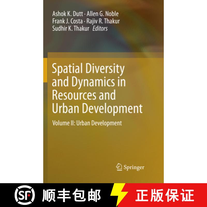 【3-4周达】Spatial Diversity and Dynamics in Resources and Urban Development : Volume II: Urban Devel... [9789402414097]