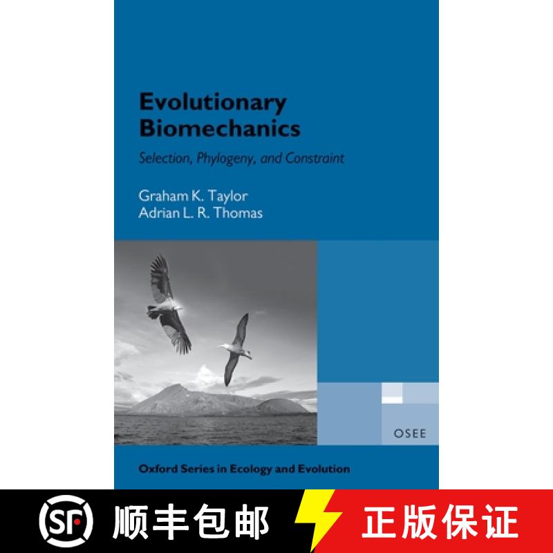 【3-4周达】Evolutionary Biomechanics: Selection, Phylogeny, and Constraint [9780198566380]