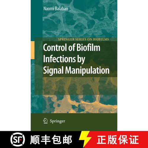 【3-4周达】Control of Biofilm Infections by Signal Manipulation [9783642093098]