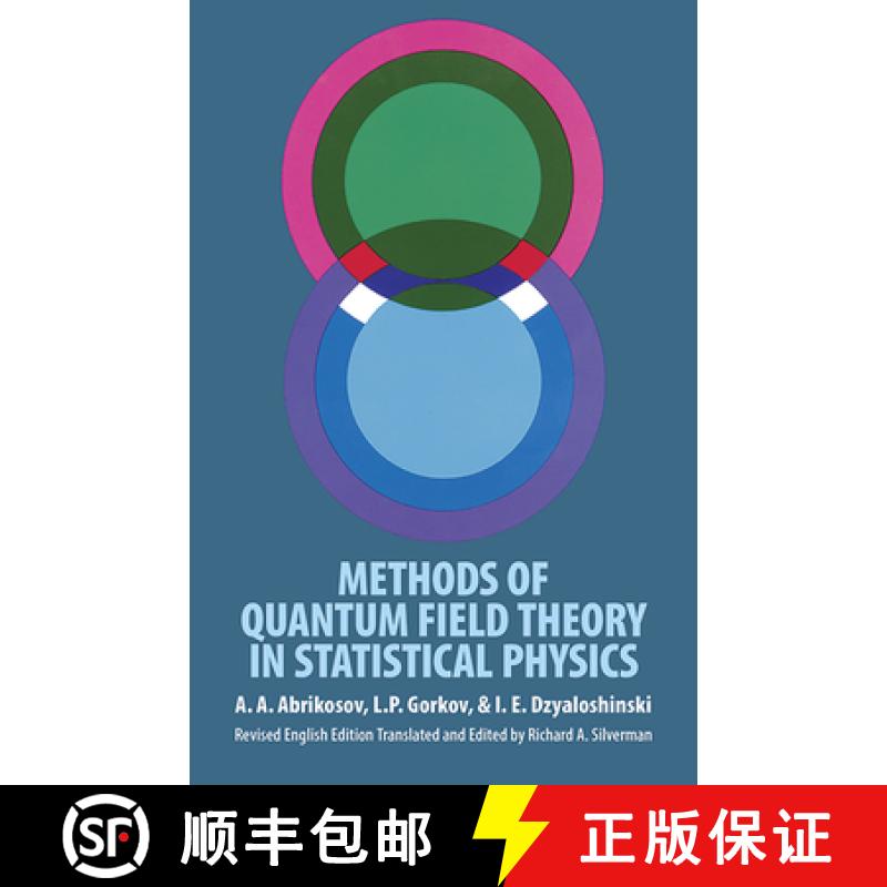 预订 统计物理中的量子场论方法 Methods of Quantum Field Theory in Statistical Physics [9780486632285]
