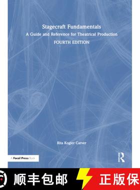 【3-4周达】Stagecraft Fundamentals: A Guide and Reference for Theatrical Production [9781032124513]