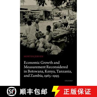 【2-3周达】Economic Growth and Measurement Reconsidered in Botswana, Kenya, Tanzania, and Zambia, 196... [9780199689910]