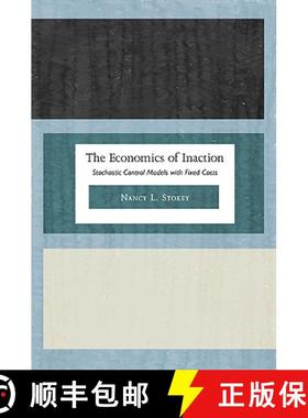 【3-4周达】不活跃经济学 The Economics of Inaction: Stochastic Control Models with Fixed Costs [9780691135052]